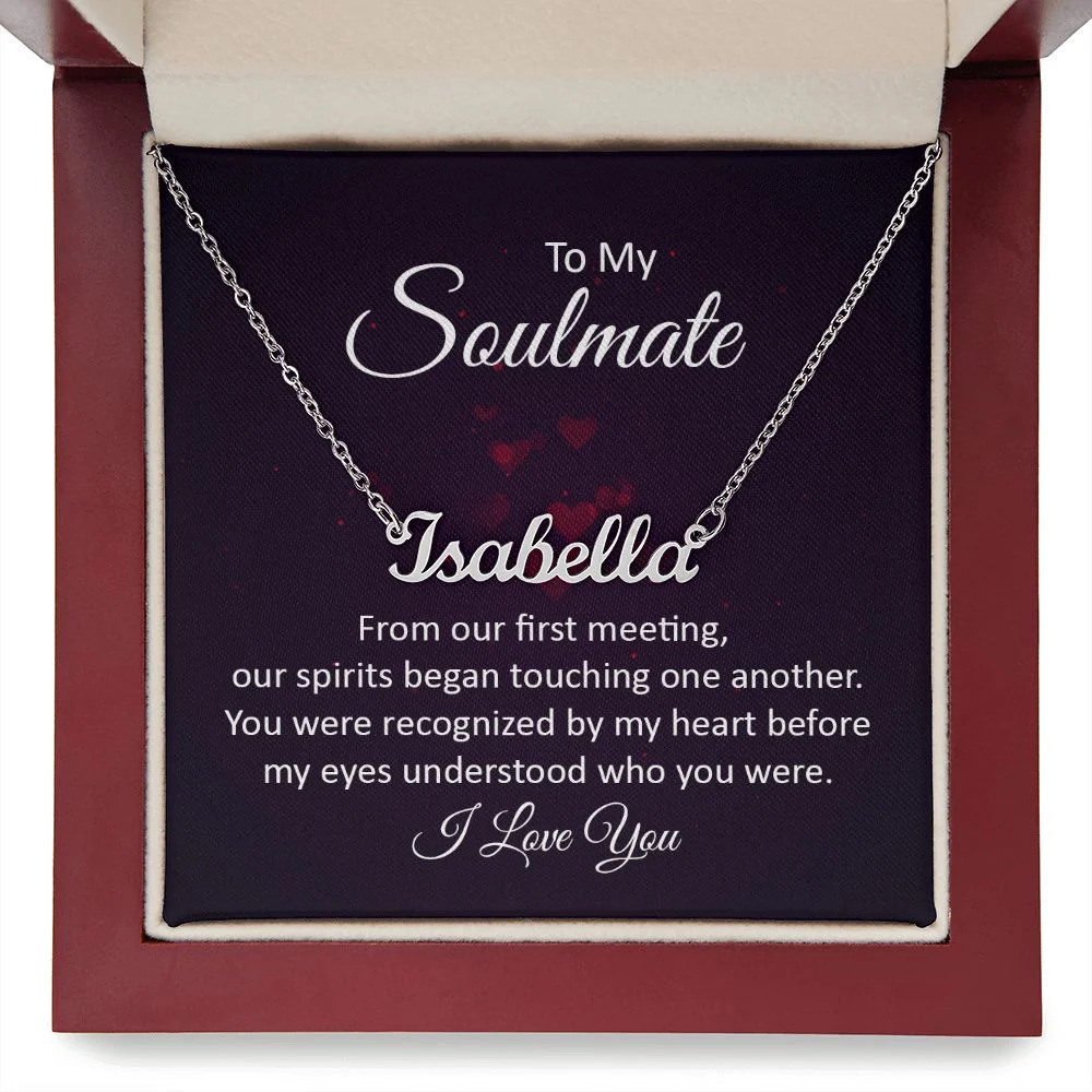 To My Soulmate From Our First Meeting Personalized Name Necklace Stainless Steel